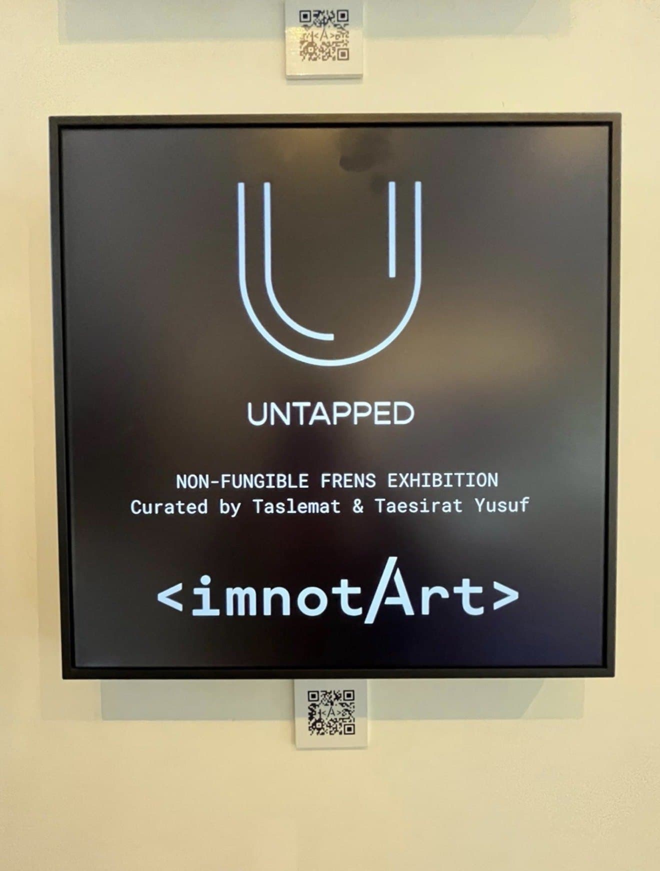 Sign for Untapped, a Non-Fungible Frens exhibition curated by Taslemat and Taesirat Yusuf
