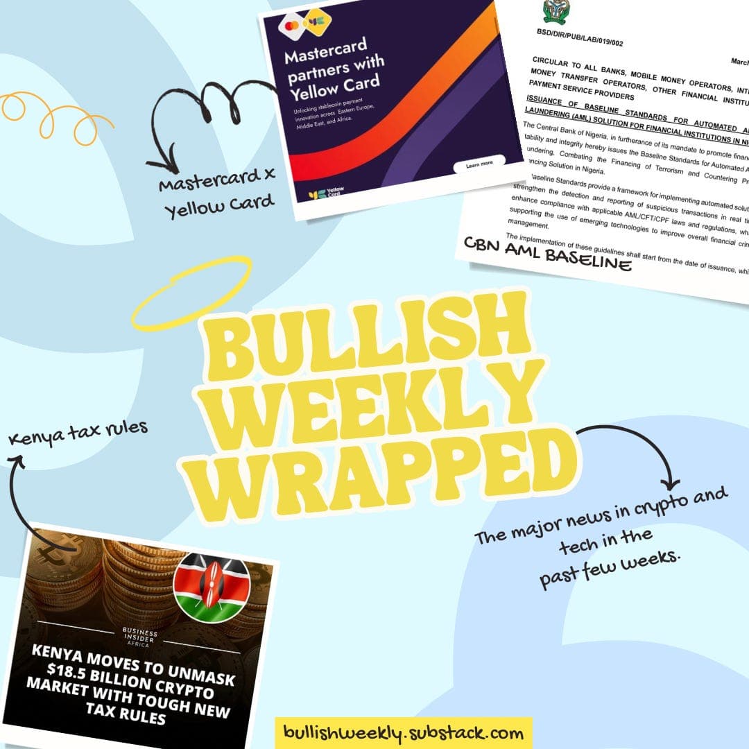 Cover image for "Bullish Weekly: Africa is becoming crypto's infrastructure layer (April to early May 2026 recap)", a Bullish Weekly issue by Taslemat Yusuf